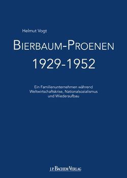 Bierbaum-Proenen 1929-1952 von Vogt,  Helmut