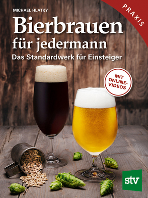 Bierbrauen für jedermann von Hlatky,  Michael