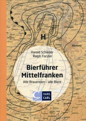 Bierführer Mittelfranken von Forster,  Ralph, Schieder,  Harald