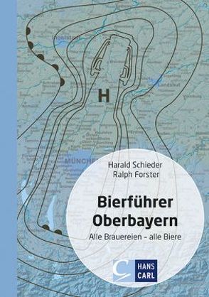 Bierführer Oberbayern von Forster,  Ralph, Schieder,  Harald