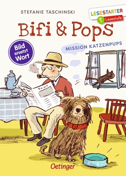Bifi & Pops. Mission Katzenpups von Göhlich,  Susanne, Taschinski,  Stefanie