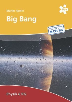 Big Bang 6 RG, Schülerbuch von Apolin,  Martin