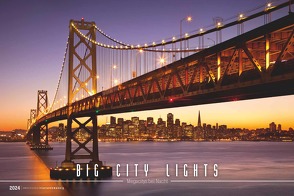 Big City Lights 2024 – Bildkalender 49,5×33 cm – Großstadtlichter – Reisekalender – Städte bei Nacht – Wandkalender – Wandplaner – Städtekalender