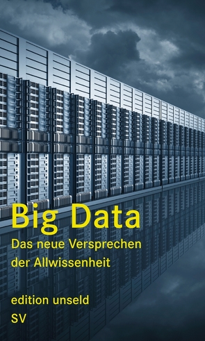 Big Data von Geiselberger,  Heinrich, Moorstedt,  Tobias