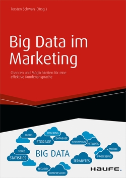 Big Data im Marketing von Schwarz,  Torsten
