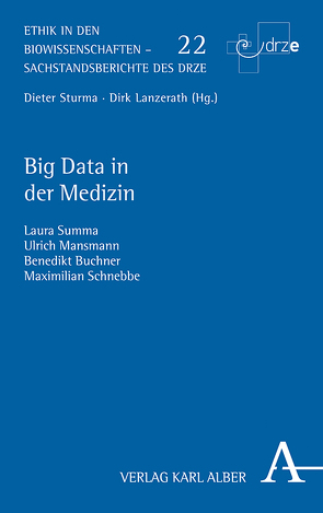 Big Data in der Medizin von Buchner,  Benedikt, Mansmann,  Ulrich, Schnebbe,  Maximilian, Summa,  Laura