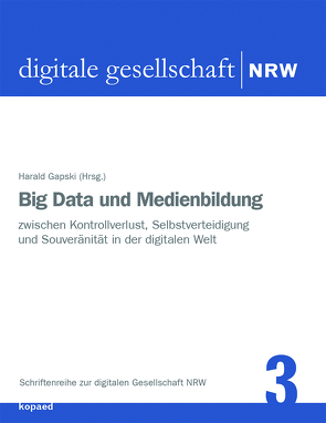 Big Data und Medienbildung von Gapski,  Harald