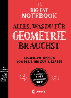 Big Fat Notebook – Alles, was du für Geometrie brauchst von Bubenheim,  Christian, Ku,  Kim, Needham,  Christy, Ritter Thern,  Alexander, Zimmermann,  Miriam