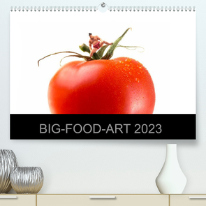 BIG-FOOD-ART 2023 (Premium, hochwertiger DIN A2 Wandkalender 2023, Kunstdruck in Hochglanz) von Holz,  Jürgen