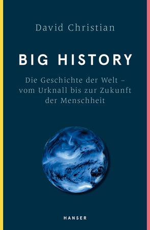 Big History von Christian,  David, Kober,  Hainer