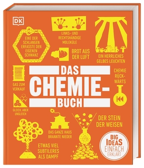 Big Ideas. Das Chemie-Buch von Brunning,  Andy, Cobb,  Cathy, Extance,  Andy, Farndon,  John, Harrer,  Roswitha, Harris,  Tim, Sleigh,  Charlotte, Snedden,  Robert