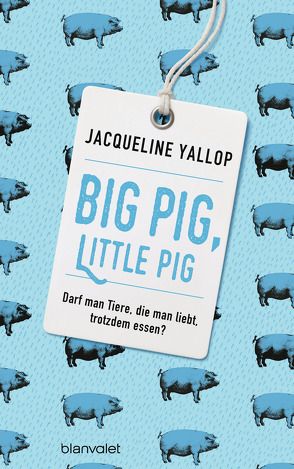 Big Pig, Little Pig von Jooß,  Regina, Yallop,  Jacqueline