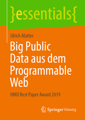 Big Public Data aus dem Programmable Web von Matter,  Ulrich
