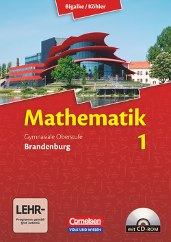 Bigalke/Köhler: Mathematik – Brandenburg – Ausgabe 2013 – Band 1 von Bigalke,  Anton, Köhler,  Norbert, Kuschnerow,  Horst, Ledworuski,  Gabriele