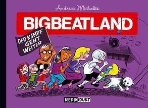 Bigbeatland / Bigbeatland 2 – Der Kampf geht weiter von Michalke,  Andreas