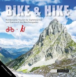 BiKE and HiKE – Kombinierte Touren in den Alpen von Hornauer,  Martin