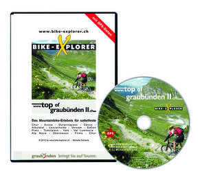 BIKE-EXPLORER Top of Graubünden II, CD-ROM inkl. GPS-Tracks von Schierle,  Michelle