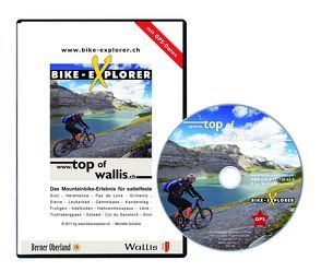 BIKE-EXPLORER Top of Wallis, CD-ROM inkl. GPS-Tracks von Schierle,  Michelle