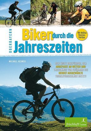 Biken durch die Jahreszeiten von Baur,  Katrin S, Reimer,  Michael