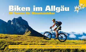 Biken im Allgäu von Schlösser,  Klaus