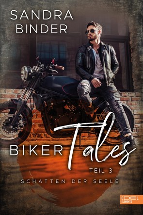 Biker Tales: Schatten der Seele von Binder,  Sandra