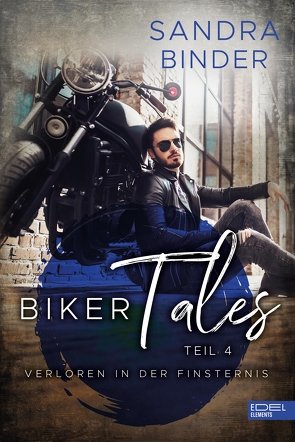 Biker Tales: Verloren in der Finsternis von Binder,  Sandra
