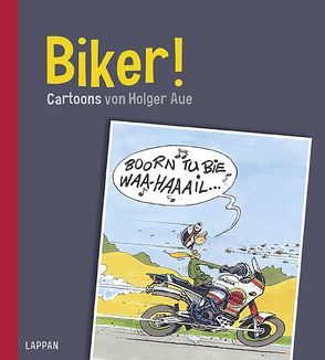 Biker! von Aue,  Holger