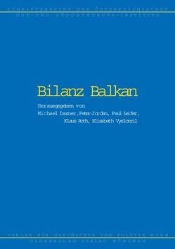 Bilanz Balkan von Daxner,  Michael, Jordan, Leifer, Roth,  ..., Vyslonzil,  Elisabeth