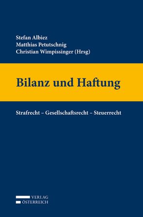 Bilanz und Haftung von Petutschnig,  Matthias, Stefan,  Albiez, Wimpissinger,  Christian