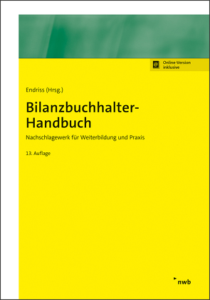 Bilanzbuchhalter-Handbuch von Cremer,  Udo, Endriss,  Horst Walter, Ettig,  Bärbel, Ettig,  Diana, Kleine-Rosenstein,  Christoph, Langenbeck,  Jochen, Nicolini,  Hans J., Raabe,  Christoph, Schröder,  Selden Peter, Seifert,  Michael, Storr,  Oliver C., Theile,  Carsten, Walkenhorst,  Ralf, Wedell,  Harald, Wengel,  Torsten, Zimmermann,  Carsten