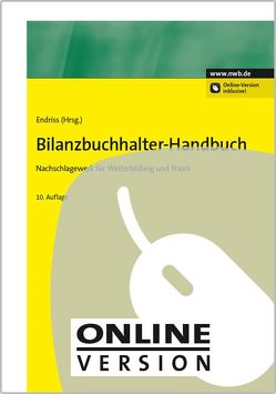 Bilanzbuchhalter-Handbuch von Endriss,  Horst Walter, Ettig,  Bärbel, Gräfer,  Horst, Grützner,  Dieter, Kleine-Rosenstein,  Christoph, Klos,  Joachim, Kuntzmann,  Jörg, Langenbeck,  Jochen, Meyer,  Claus, Nicolini,  Hans J., Raabe,  Christoph, Seifert,  Michael, Storr,  Oliver C., Walkenhorst,  Ralf, Wedell,  Harald