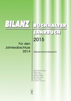 BILANZBUCHHALTER JAHRBUCH 2015 von Kaltenegger,  Reinhold, Karel,  Detlev, Koitz,  Wilhelm, Pfeiffer,  Bernhard, Reinweber,  Erika, Seiser,  Heimo, Spanring,  Karl-Heinz
