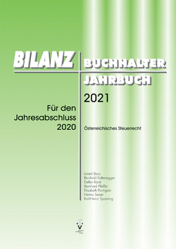 BILANZBUCHHALTER JAHRBUCH 2021 von Bacs,  Lorant, Kaltenegger,  Reinhold, Karel,  Detlev, Pfeiffer,  Bernhard, Seiser,  Heimo, Spanring,  Karl-Heinz