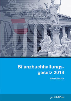 Bilanzbuchhaltungsgesetz 2014 von proLIBRIS VerlagsgesmbH