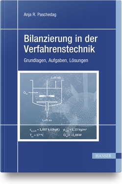 Bilanzierung in der Verfahrenstechnik von Paschedag,  Anja R.