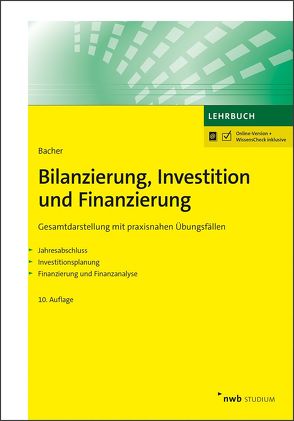 Bilanzierung, Investition und Finanzierung von Bacher,  Urban W.