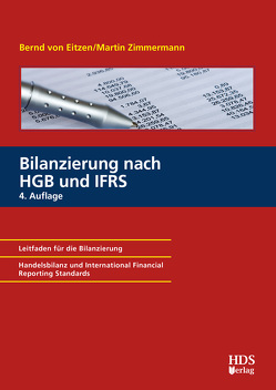 Bilanzierung nach HGB und IFRS von von Eitzen,  Bernd, Zimmermann,  Martin