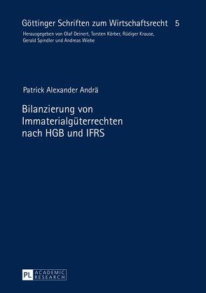Bilanzierung von Immaterialgüterrechten nach HGB und IFRS von Andrä,  Patrick