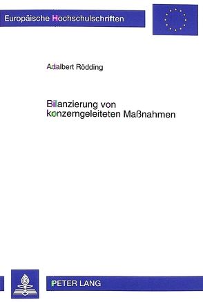 Bilanzierung von konzerngeleiteten Maßnahmen von Rödding,  Adalbert