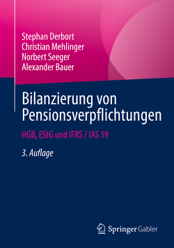 Bilanzierung von Pensionsverpflichtungen von Bauer,  Alexander, Derbort,  Stephan, Mehlinger,  Christian, Seeger,  Norbert