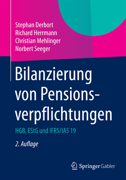 Bilanzierung von Pensionsverpflichtungen von Derbort,  Stephan, Herrmann,  Richard, Mehlinger,  Christian, Seeger,  Norbert