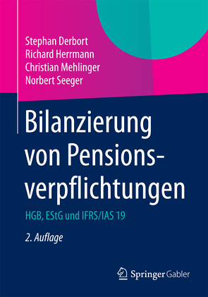 Bilanzierung von Pensionsverpflichtungen von Derbort,  Stephan, Herrmann,  Richard, Mehlinger,  Christian, Seeger,  Norbert