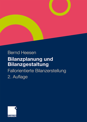 Bilanzplanung und Bilanzgestaltung von Heesen,  Bernd