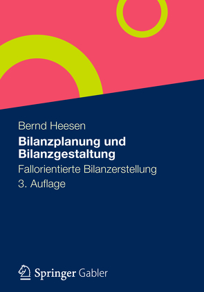 Bilanzplanung und Bilanzgestaltung von Heesen,  Bernd