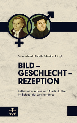 Bild – Geschlecht – Rezeption von Israel,  Carlotta, Schneider,  Camilla