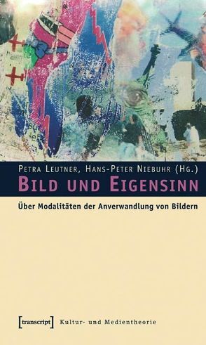 Bild und Eigensinn von Leutner,  Petra, Niebuhr,  Hans-Peter