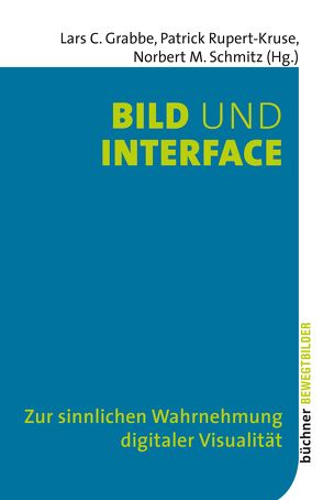 Bild und Interface von Grabbe,  Lars C., Rupert-Kruse,  Patrick, Schmitz,  Norbert M