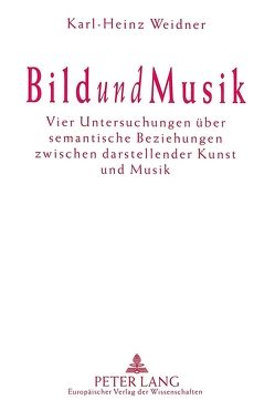 Bild und Musik von Weidner,  Karl-Heinz