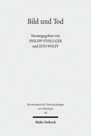 Bild und Tod von Stoellger,  Philipp, Wolff,  Jens