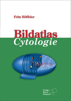 Bildatlas Cytologie von Höffeler,  Fritz